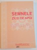 SEMNELE ZILEI DE APOI , EDITIA I , 2004