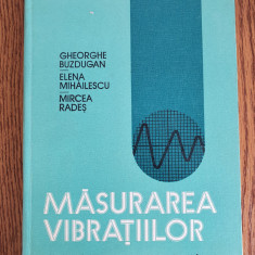 Măsurarea vibrațiilor - Gheorghe Buzdugan, Elena Mihăilescu, Mircea Radeș