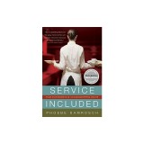 Service Included: Four-Star Secrets of an Eavesdropping Waiter