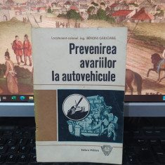 Prevenirea avariilor la autovehicole, Gârjoab[, Biblioteca Ostașului, 1975, 118