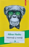 Cumpara ieftin Maimuta si esenta - 2017 - Aldous Huxley (XB277)