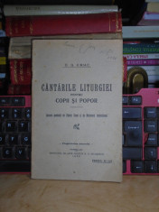 D.G. KIRIAC - CANTARILE LITURGIEI PENTRU COPII SI POPOR , TARGU-JIU , 1926 foto