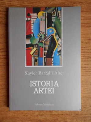 Istoria artei - Xavier Barral i Altet foto