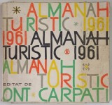 ALMANAH TURISTIC , 1961 *CONTINE HARTI