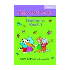 Hippo And Friends 1 Teacher's Book | Claire Selby