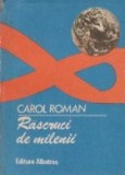 Rascruci de milenii - Nostradamus n-a avut dreptate
