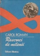 Rascruci de milenii - Nostradamus n-a avut dreptate foto