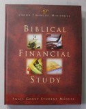 BIBLICAL FINANCIAL STUDY - SMALL GROUP STUDENT MANUAL , 2003