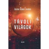 T&aacute;voli vil&aacute;gok - Trinh Xuan Thuan