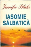 Iasomie salbatica - Jennifer Blake