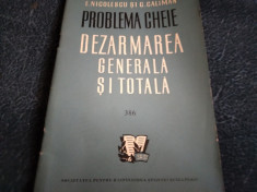 E NICOLAESCU - PROBLEMA CHEIE DEZARMAREA GENERALA SI TOTALA foto