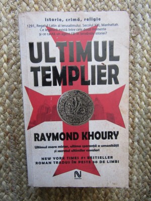 Ultimul Templier - Raymond Khoury - Roman Istoric foto