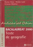 BacaLaureat 2000 Teste Geografie - Nicolae Ilinca, Nicolae Lazar, Octavian Mandrut, Humanitas Educational - Carte Geografie, Bacalaureat