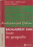 Cumpara ieftin Bacaulauret 2000. Teste De Geografie - Nicolae Ilinca, Nicolae Lazar