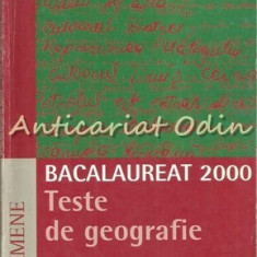 Bacaulauret 2000. Teste De Geografie - Nicolae Ilinca, Nicolae Lazar