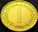 Cumpara ieftin Moneda 1 DINAR - RSF YUGOSLAVIA, anul 1986 *cod 2027, Europa