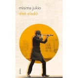 &Eacute;let elad&oacute; - Misima Jukio