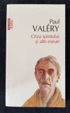 Paul Valery - Criza spiritului si alte eseuri