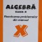 ALGEBRA CLASA X. REZOLVAREA PROBLEMELOR DIN MANUAL-C. NASTASESCU, C. NITA-255940