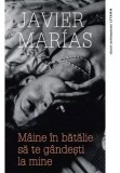 Maine in batalie sa te gandesti la mine