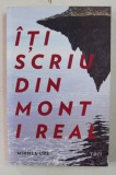 ITI SCRIU DIN MONT I REAL de MIHNEA URS , 2016