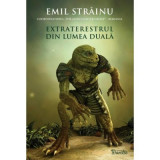 Extraterestrul din Lumea Duala - Emil Strainu