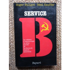 Service B - Roger Faligot R&eacute;mi Kauffer