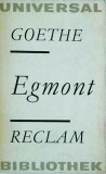 Johann Wolfgang Goethe - Egmont. Ein Trauerspiel in funf Aufzugen