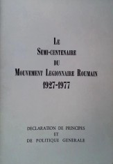 Manifest Legionar in exil semicentenar 1927-77 Garda de fier Miscarea legionara