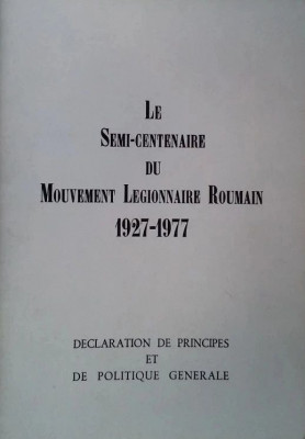Manifest Legionar in exil semicentenar 1927-77 Garda de fier Miscarea legionara foto