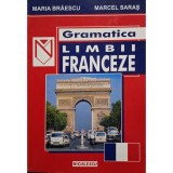 Maria Braescu - Gramatica limbii franceze (Editia: 2001)