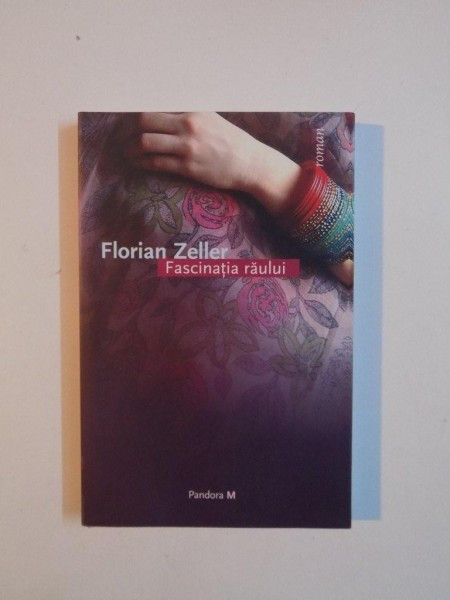 FASCINATIA RAULUI de FLORIAN ZELLER , 2006