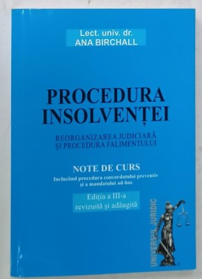 PROCEDURA INSOLVENTEI , NOTE DE CURS de ANA BIRCHALL , 2010 foto