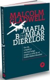 Mafia bombardierelor - Malcolm Gladwell - Editura Publica