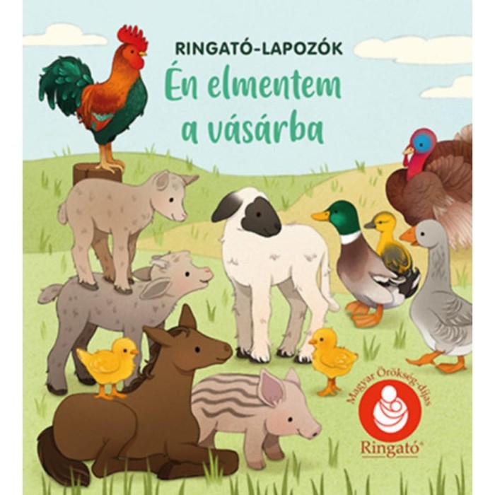 &Eacute;n elmentem a v&aacute;s&aacute;rba - Ringat&oacute;-lapoz&oacute;k - Gr&oacute;h Ilona