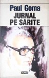 "Jurnal pe sarite" de Paul Goma, Editura Nemira, An 1997, Carte Necartonata (Paperback), Stare Buna (Anticariat)