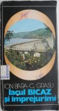 Lacul Bicaz si imprejurimi &ndash; Ion Bara, C. Grasu