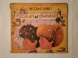 Nicolae Labiș - Păcălici și T&icirc;ndăleț T&acirc;ndăleț (ilustrații Emilia Boboia; 1977) (uzată, vezi descriere!)