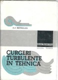 Cumpara ieftin Curgeri turbulente in tehnica A. J. Reynolds Editura Tehnica 1982 Carti Vechi Editie Colectie Stare Buna