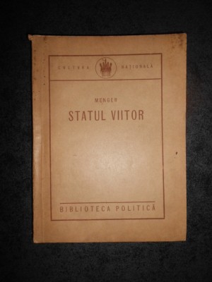 MENGER - STATUL VIITOR (1923) foto