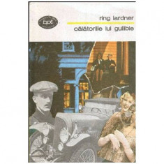 Ring Lardner - Calatoriile lui Gullible - 112690