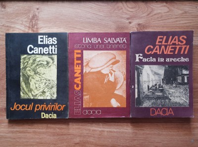 Set 3 carti ELIAS CANETTI - JOCUL PRIVIRILOR * FACLA IN URECHE * LIMBA SALVATA foto