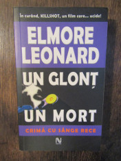 Un glon? un mort - Elmore Leonard foto