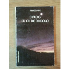 DIALOG CU CEI DE DINCOLO de JAMES PIKE , 1995