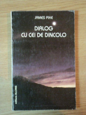 DIALOG CU CEI DE DINCOLO de JAMES PIKE , 1995 foto