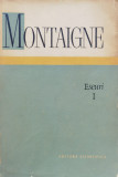 Cumpara ieftin Eseuri Vol. 1 - Montaigne (1966, Stiintifica, Romana) Filosofie
