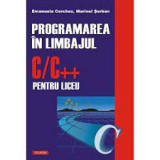 Emanuela Cerchez- Programarea &icirc;n limbajul C++ pentru liceu