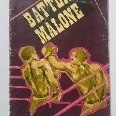 Battling Malone pugilist, Louis Hemon, ed Sport Turism 1976, 140 pag, stare fb