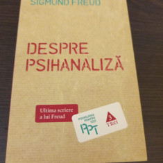 Sigmund Freud - Despre psihanaliza