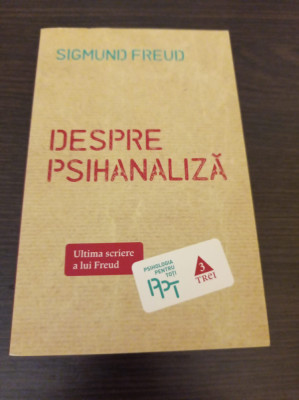Sigmund Freud - Despre psihanaliza foto